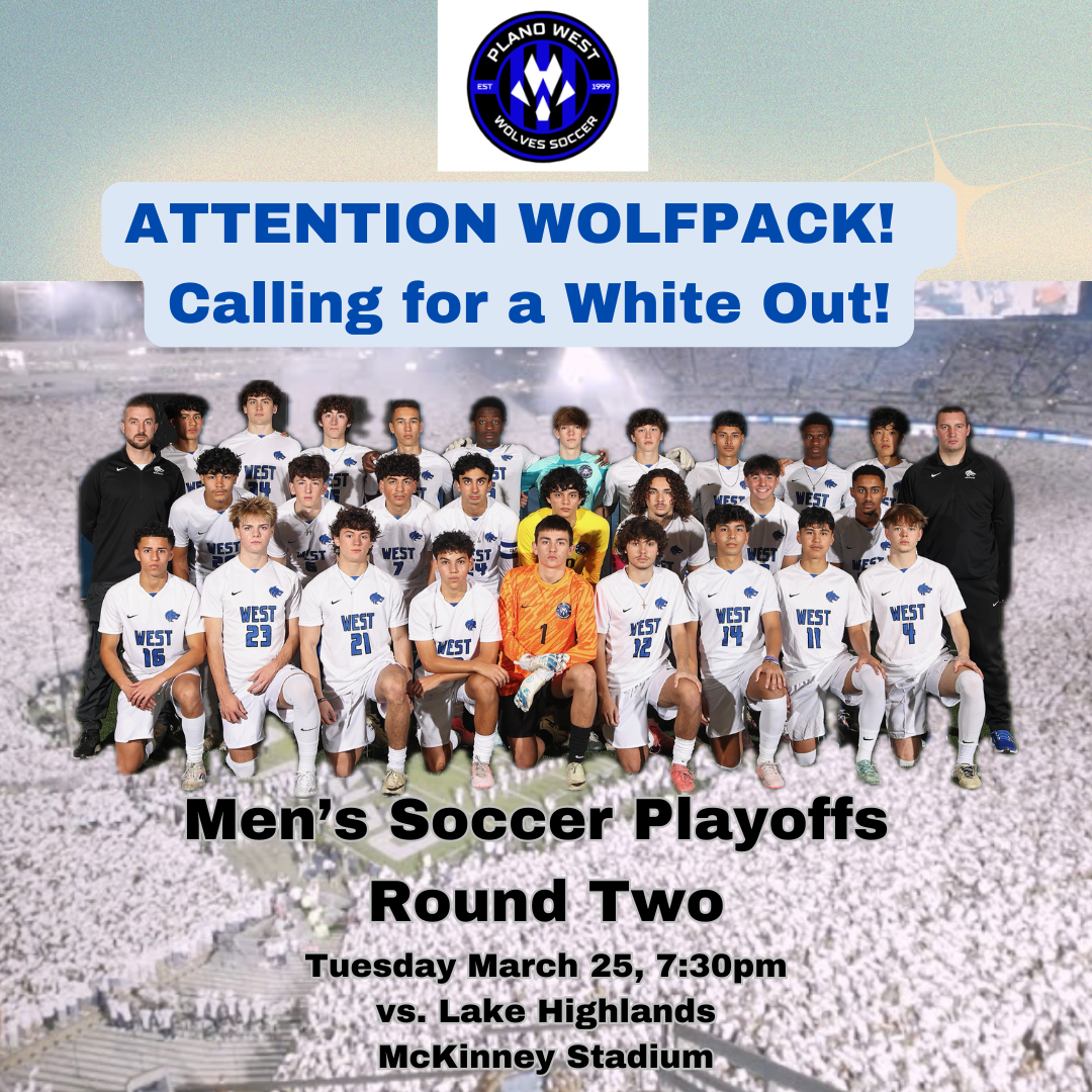  Soccer Playoffs Round 2 at McKinney, March 25 at 7:30 pm - White out game